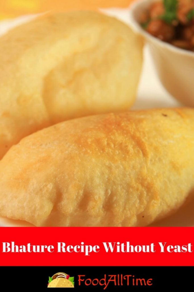 Bhature Recipe Without Yeast