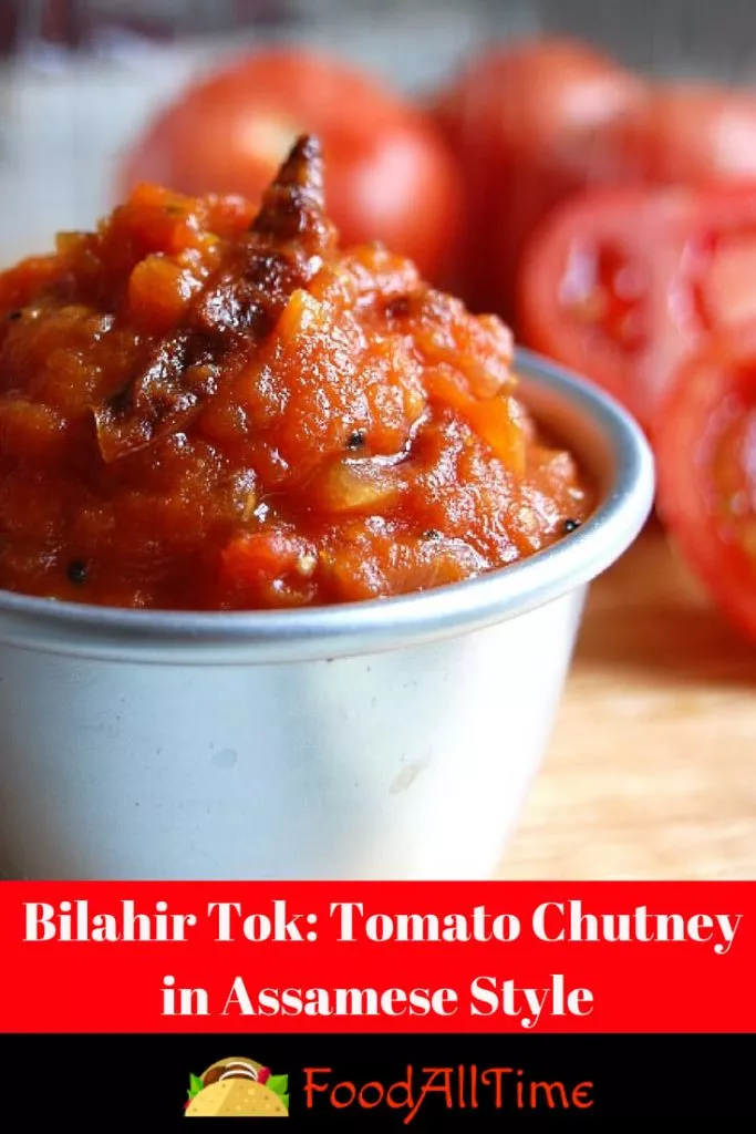 How To Make A Bilahir Tok-Tomato Chutney in Assamese Style