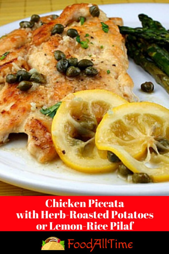  Chicken Piccata with Herb-Roasted Potatoes or Lemon-Rice Pilaf