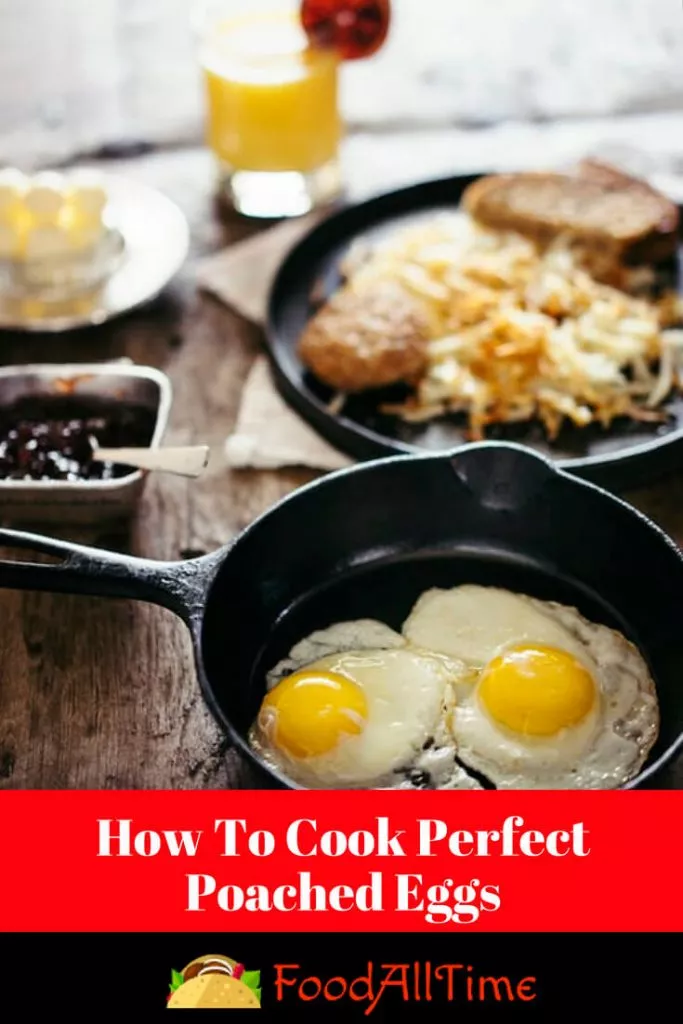 How To Cook Perfect Poached Eggs