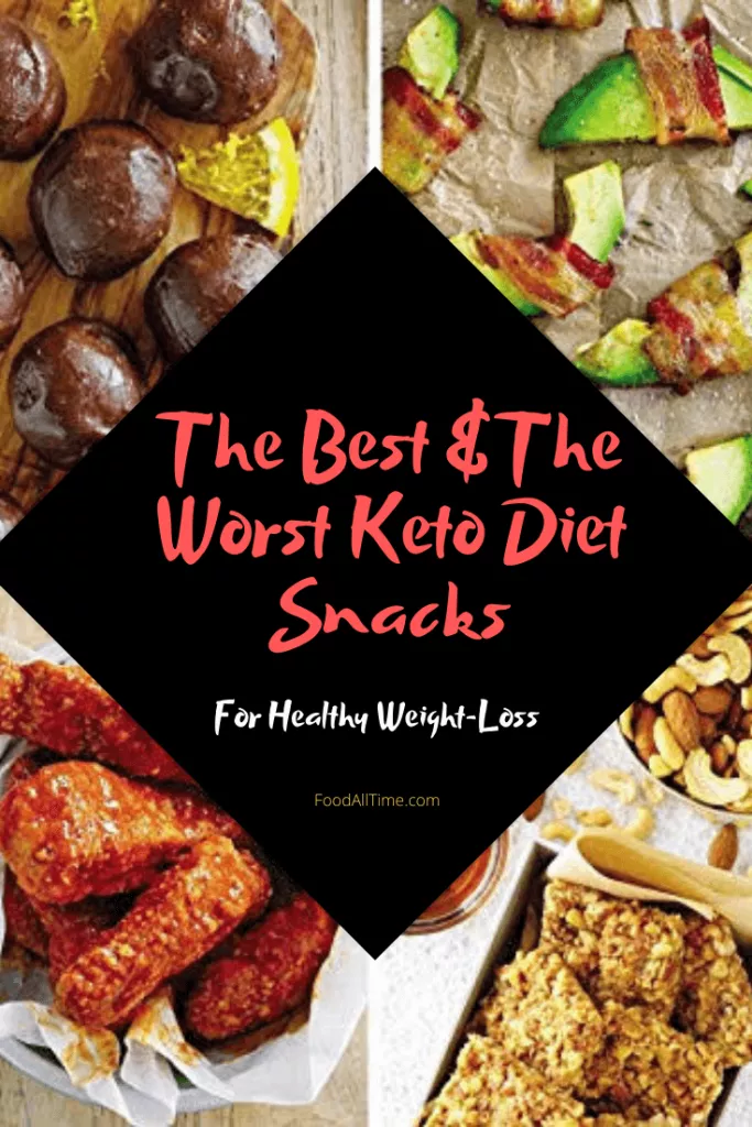 The Best And The Worst Keto Diet Snacks.