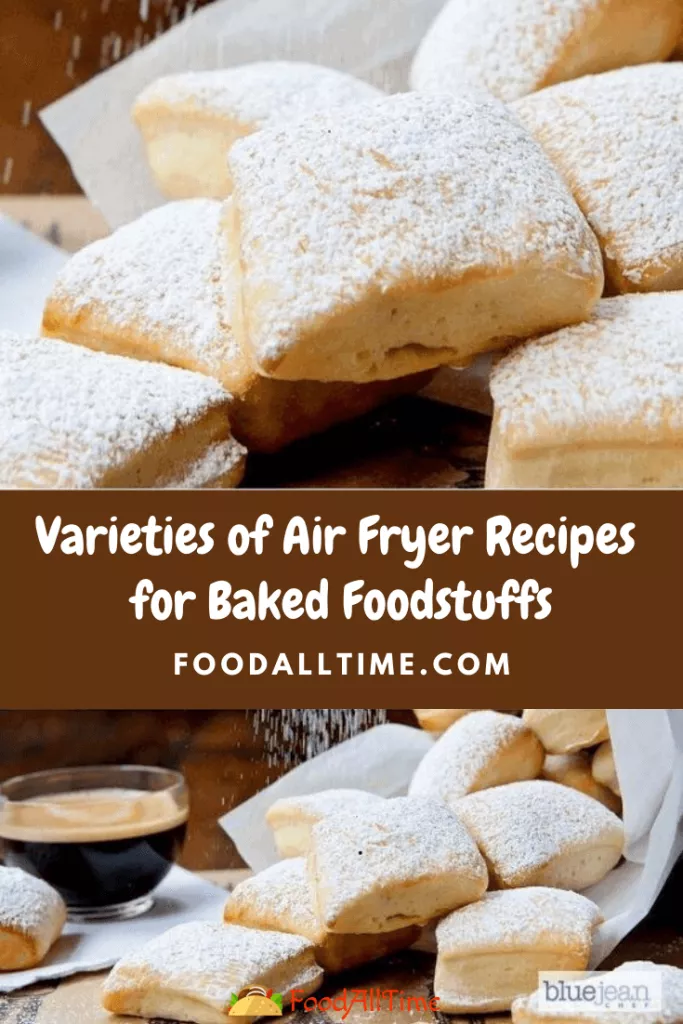 Varieties of Air Fryer Recipes for Baked Foodstuffs